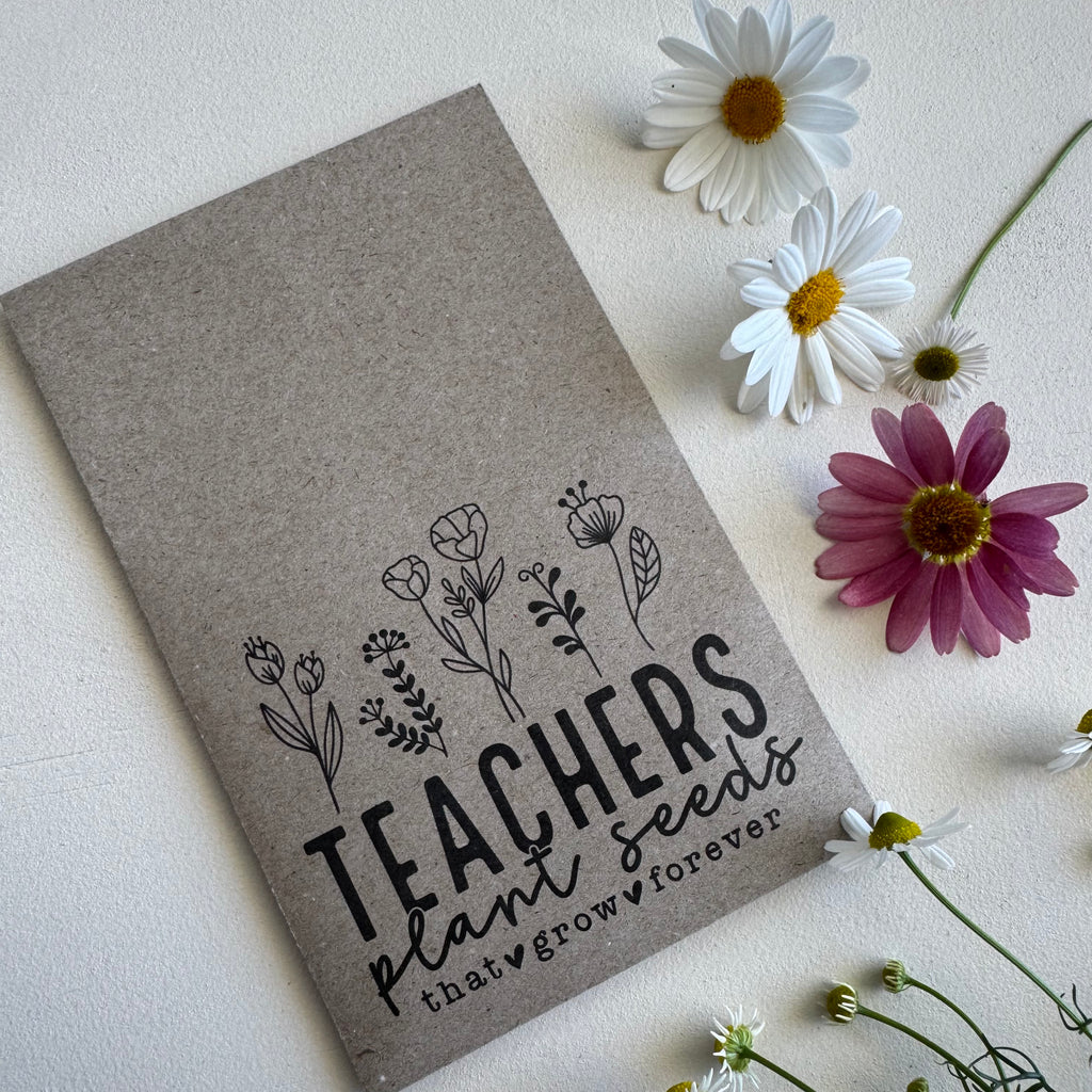 Teachers Plant Seeds - Wildflower Seeds